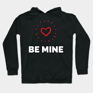 Be Mine Hugs And Kisses Valentine's Day Hoodie